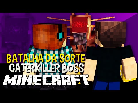 Batalha da Sorte - Caterkiller Boss Desafio do Lucky Block Minecraft