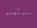 Triple Threat A Jonas Brothers Love Story Chapter 23 part 2