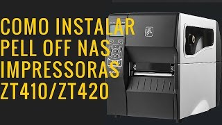 Instalar Pell Off nas impressoras ZT420