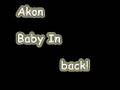 Akom Baby in Back!