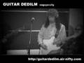 GUITAR DEDILM My Best Video 01