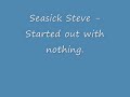 Seasick Steve - Started out with nothing. - HQ Album Version! Seasick Steve - Started out with nothing. - HQ Album Version!
