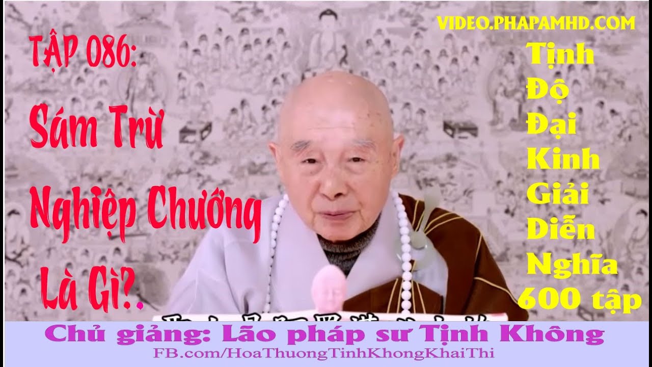 TẬP 086, Sám Trừ Nghiệp Chướng Là Gì, Tịnh Độ Đại Kinh Giải Diễn Nghĩa, Diệu Âm