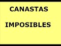 CANASTAS IMPOSIBLES
