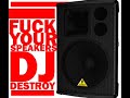 DJ Destroy - Fuck your Speakers Vol I
