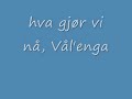 Arild Rønsen - Hva Gjør Vi Nå, Vålerenga Arild Rønsen - Hva Gjør Vi Nå, Vålerenga