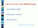 Can You Lose Your Weight Easily?