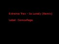 Extreme Trax - So Lonely (Remix)