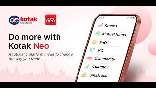 Explore the Neo Way To Trade with Kotak Neo