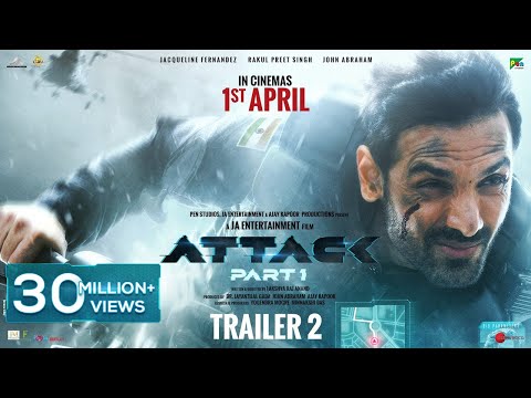 Attack |Official Trailer 2 | John A, Jacqueline F, Rakul Preet S |Lakshya Raj Anand| April 1st, 2022