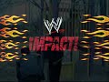 WWE Impact War Video(Classic TEW VS WWE IMPACT VS XBYW)