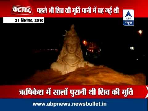 Hrishikesh: Shiva statue washed away due to heavy rains