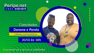 Danone e Panda | Paripe.net Cast #105