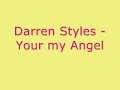 Darren Styles - Your My Angel