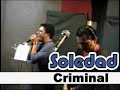 Soledad Criminal - Improvisación