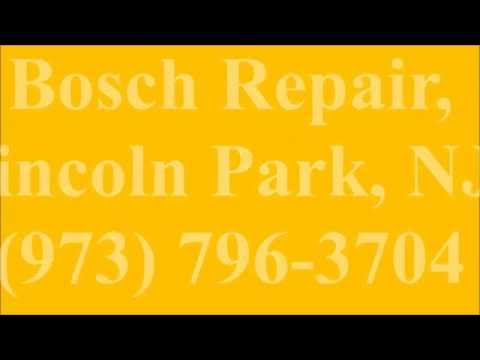 Bosch Repair, Lincoln Park, NJ, (973) 796-3704