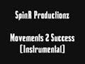 SpinR Productionz - Movements 2 Success ( instrumental) SpinR Productionz - Movements 2 Success ( instrumental)