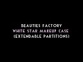 Beauties Factory - *White Star Makeup Case (Extendable Partitions, Professional)