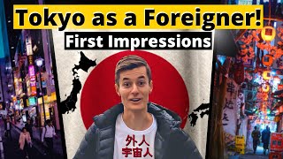 I Experienced Tokyo as a Foreigner  My First Impre