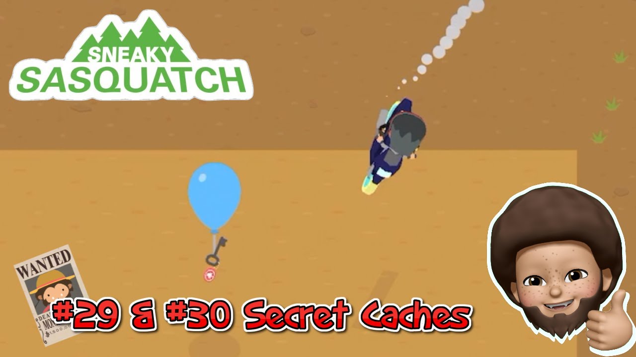 Sneaky Sasquatch - Get #29 and #30 Secret Caches