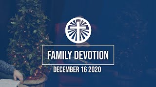 Family Devotion December 16 2020