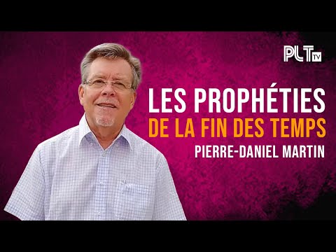 Les prophéties de la fin des temps – Pierre Daniel Martin