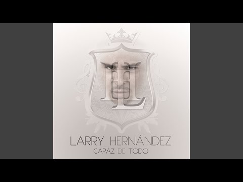 Kilitos de Más Larry Hernández