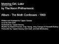 The Neon Philharmonic - Morning Girl, Later