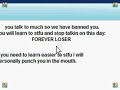 Banned for talking to much?????
