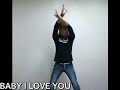 BABY, I LOVE YOU/ DJ ET-Q (Trapara Routine)