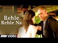 Video: Rehle Rehle Na - Hindi Pop Indian Song by Hunterz