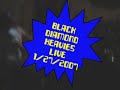 Black Diamond Heavies....Live...1/27/2007..Poor Brown Sugar