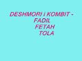 DESHMORI i KOMBIT - FADIL FETAH TOLA. DESHMORI i KOMBIT - FADIL FETAH TOLA.
