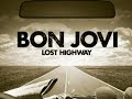 bon jovi lost highway snippet mix bon jovi lost highway snippet mix