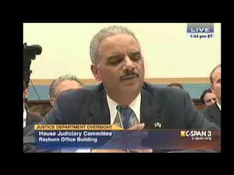 95 - During an appearance before the House Judiciary Committee today, Department of Justice (DOJ) Attorney General Eric Holder said that he's