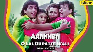 O Lal Dupatte Wali  Aankhen  Lyrical Video  Kumar 