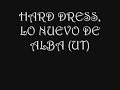 PREVIEW OFICIAL HARD DRESS [ALBA].wmv