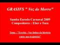 videos de Grasifs - Samba Enredo - 2009
