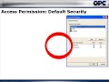 OPC & DCOM - Part 3: Configure System-Wide DCOM settings OPC & DCOM - Part 3: Configure System-Wide DCOM settings
