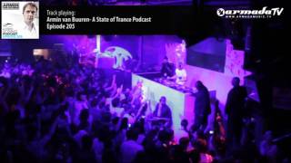 Armin van Buuren's A State Of Trance Official Podcast Episode 205