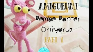 amigurumi pembe panter yapımı bölüm 1 pink panther construction part 1 biss