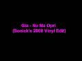 videos de Gia - Nu Ma Opri (Sonick's 2008 Vinyl Edit)