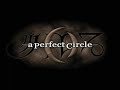 perfect circle-imagine