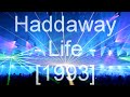 Haddaway - Life
