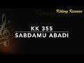 KK 355 Sabdamu Abadi