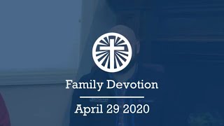 Family Devotion April 29 2020
