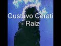 gustavo cerati   raiz