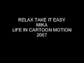 Mika - Relax, Take It Easy