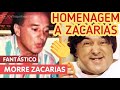 MORRE ZACARIAS - FANTÁSTICO 1990