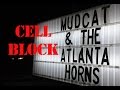MUDCAT : CELLBLOCK
